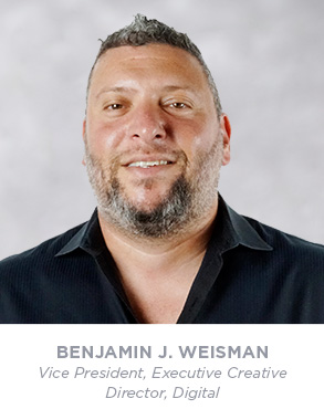 Benjamin J. Weisman - Co Executive Creative Director