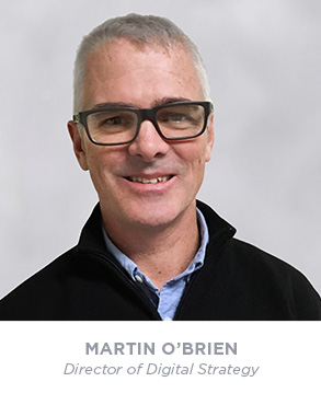 Martin O'Brien - Director of Digital Strategy